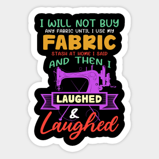 Funny Quilting Sewing Sayings Gift For Sewer & Quilter Sticker